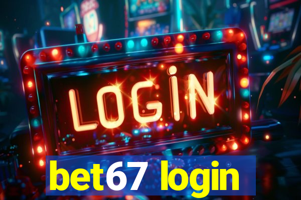 bet67 login